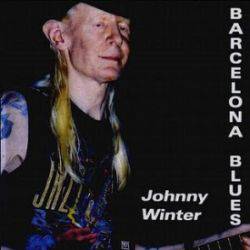 Johnny Winter : Barcelona Blues